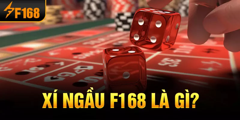 2-xi-ngau-f168-la-gi-