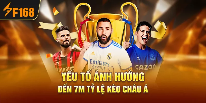 3-yeu-to-anh-huong-den-7m-ty-le-keo-chau-a