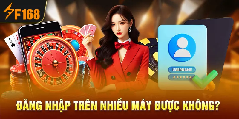 5-dang-nhap-tren-nhieu-may-duoc-khong-