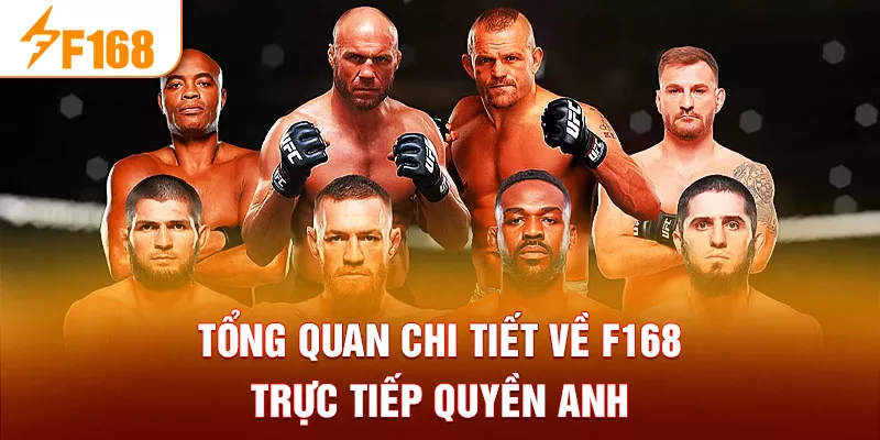 Tổng quan chi tiết về F168 trực tiếp quyền anh