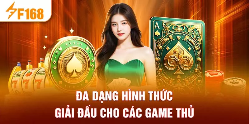 Đa dạng hình thức giải đấu cho các game thủ