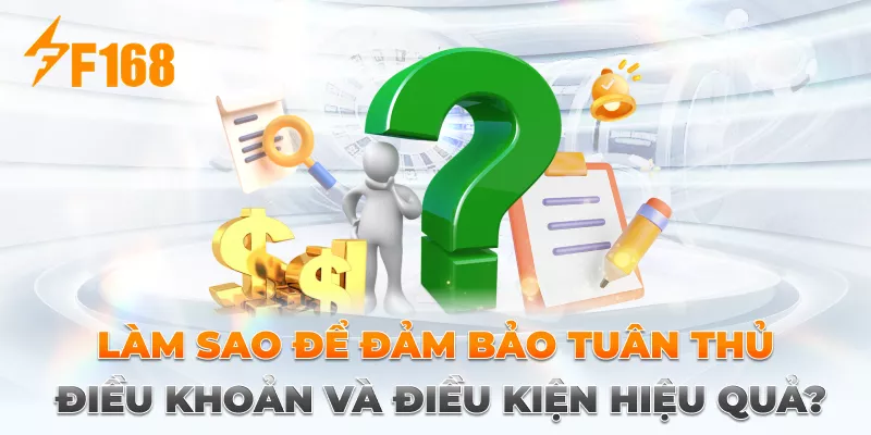 Điều Khoản Dịch Vụ F168 - Làm sao để đảm bảo tuân thủ điều khoản và điều kiện hiệu quả Điều Khoản Dịch Vụ F168 - Làm sao để đảm bảo tuân thủ điều khoản và điều kiện hiệu quả